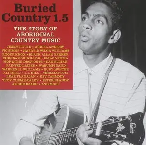 VA - Buried Country 1.5: The Story Of Aboriginal Country Music (2015)