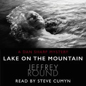 «Lake on the Mountain» by Jeffrey Round
