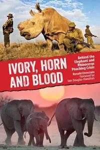 «Ivory, Horn and Blood» by Ronald Orenstein