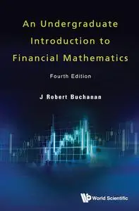 An Undergraduate Introduction to Financial Mathematics, 4th Edition