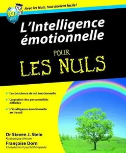 Steven J. Stein, Françoise Dorn, "L'Intelligence émotionnelle Pour les Nuls"