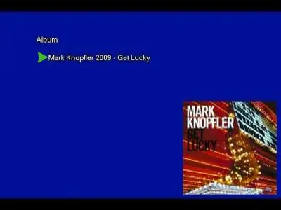 Mark Knopfler - Get Lucky (2009) [2LP, Vinyl Rip 16/44 & mp3-320 + DVD] Re-up
