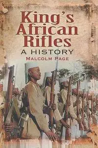 «King's African Rifles» by Malcolm Page