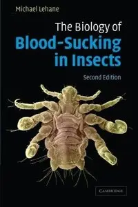 The Biology of Blood-Sucking in Insects (2nd edition) 