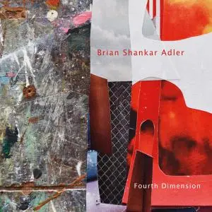Brian Shankar Adler - Fourth Dimension (2019)