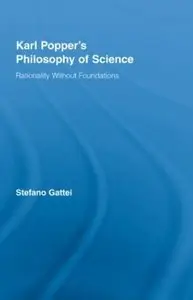 Karl Popper's Philosophy of Science: Rationality without Foundations [Repost]