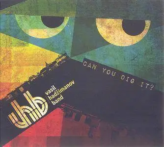 Vasil Hadžimanov Band - Can You Dig It? (2013) {Zmex}