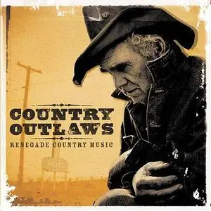 Country Outlaws: Renegade Country Music 2 CD's