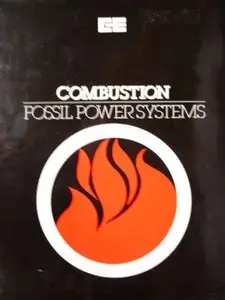 Combustion - Fossil Power Systems - a Reference Book on Fuel Burning and Steam Generation