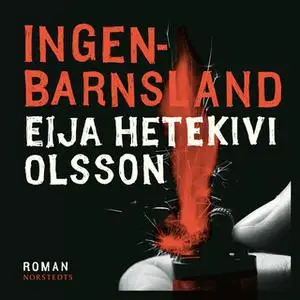 «Ingenbarnsland» by Eija Hetekivi Olsson