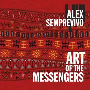 Alex Semprevivo - Art of the Messengers (2019)