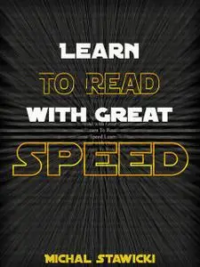 «Learn to Read with Great Speed» by Michal Stawicki