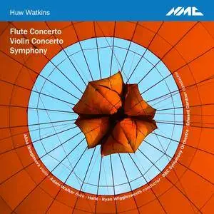 Alina Ibragimova, Adam Walker, Hallé Orchestra - Huw Watkins: Flute Concerto, Violin Concerto, Symphony (2018)