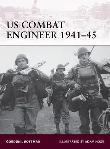 US Combat Engineer 1941–45 (Osprey Warrior 147)