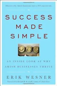 Success Made Simple: An Inside Look at Why Amish Businesses Thrive (Repost)