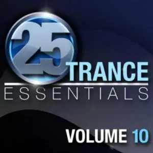 25 Trance Essentials Vol 10 (2010)