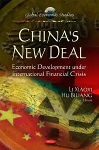 China's New Deal: Economic Development Under International Financial Crisis (repost)