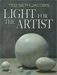 Light for the Artist (Dover Art Instruction) [Repost]