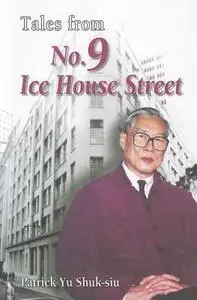 Tales from No. 9 Ice House Street