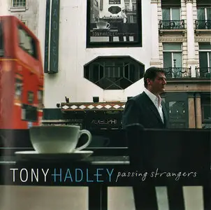 Tony Hadley - Passing Strangers (2006)