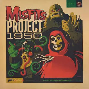 The Misfits - Project 1950 (Limited Edition '2003 & Expanded Edition '2014) ULTIMATE UPGRADE
