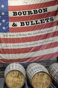 «Bourbon and Bullets» by John C. Tramazzo