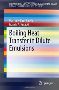Boiling Heat Transfer in Dilute Emulsions (Repost)