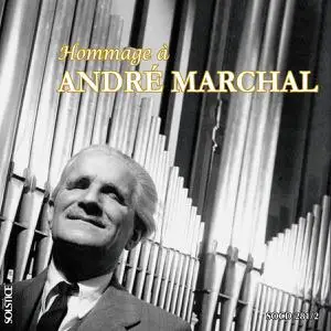 André Marchal - Homage to André Marchal (2012) [Official Digital Download 24/96]