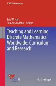 Teaching and Learning Discrete Mathematics Worldwide: Curriculum and Research