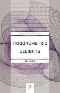 Trigonometric Delights (Repost)
