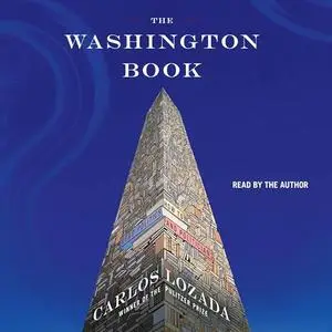 The Washington Book: How to Read Politics and Politicians [Audiobook]