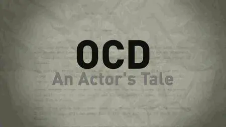 BBC - OCD: An Actor's Tale (2017)