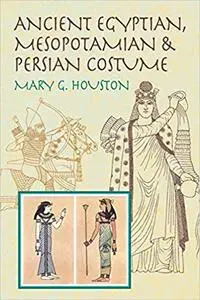 Ancient Egyptian, Mesopotamian & Persian Costume