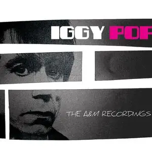 Iggy Pop - The Complete A&M Recordings (2006/2016)