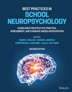 Best Practices in School Neuropsychology: Guidelines for Effective Practice, Assessment, and Evidence-Based Intervention, 2nd E