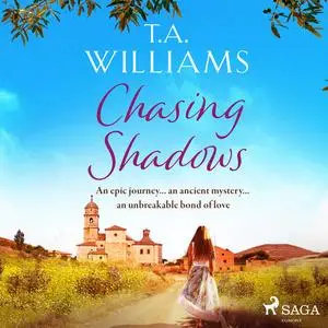 «Chasing Shadows» by T.A. Williams