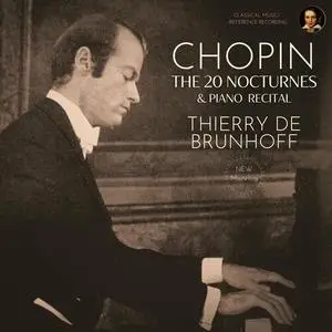Thierry De Brunhoff - Chopin: The 20 Nocturnes & Piano Recital by Thierry de Brunhoff (2023)