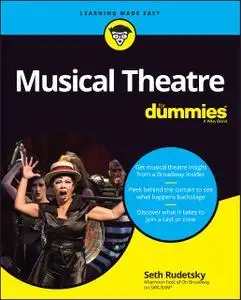 Musical Theatre For Dummies (For Dummies (Music))