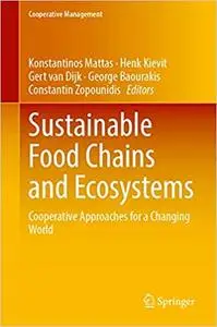 Sustainable Food Chains and Ecosystems: Cooperative Approaches for a Changing World