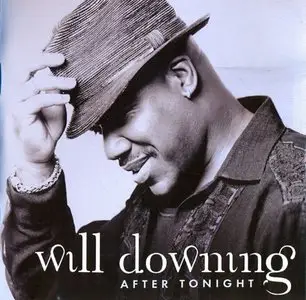 Will Downing - After Tonight (2007) { PEAK PKD-30221}