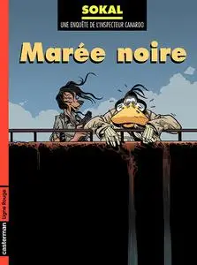 Une Enquête de l'Inspecteur Canardo - Tome 14 - Marée noire