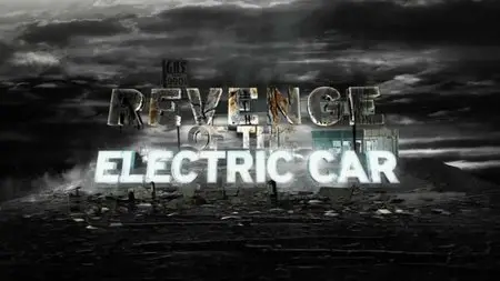 PBS Independent Lens - Revenge Of The Electric Car (2012)