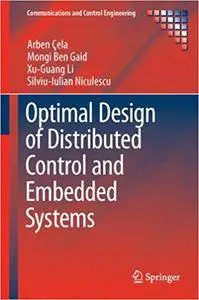 Optimal Design of Distributed Control and Embedded Systems (Repost)