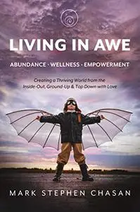 Living in AWE - Abundance - Wellness -Empowerment
