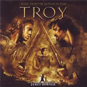James Horner - Troy (Music From The Motion Picture) (2004) [repost]