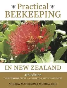 «Practical Beekeeping in New Zealand» by Andrew Matheson,Murray Reid