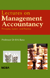 Lectures on Management Accountancy : Principles, System and Practice, Revised Edition