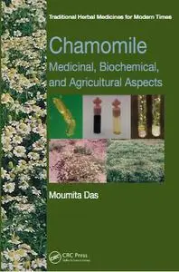 Chamomile: Medicinal, Biochemical, and Agricultural Aspects (repost)