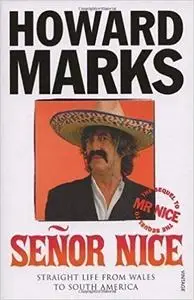 Senor Nice: Straight Life from Wales to South America (Repost)