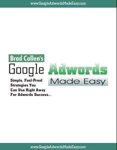 Brad Callen's Google Adwords Made Easy (Repost)